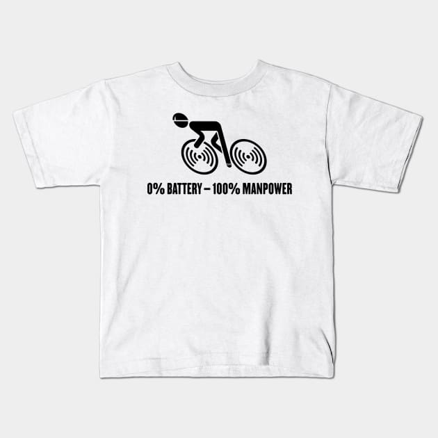 0% Battery – 100% Manpower (Bicycle / Road Bike / Black) Kids T-Shirt by MrFaulbaum